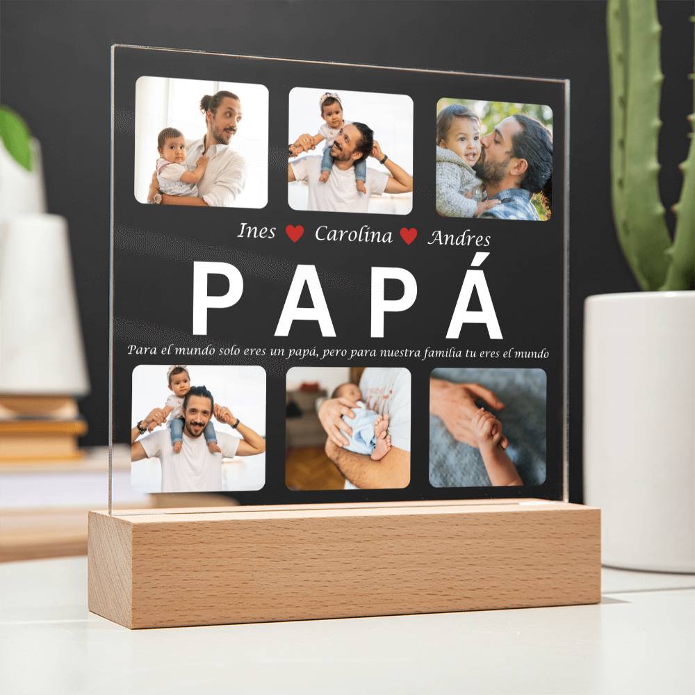 Papá Eres Nuestro Mundo Placa Acrílico Personalizable - ASPSPD100