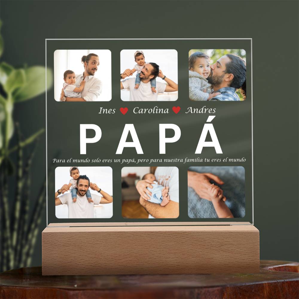 Papá Eres Nuestro Mundo Placa Acrílico Personalizable - ASPSPD100